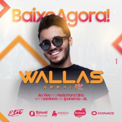 Wallas Arrais - Ouvi Falar