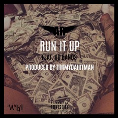 Run It Up (Feat. OD Bands)
