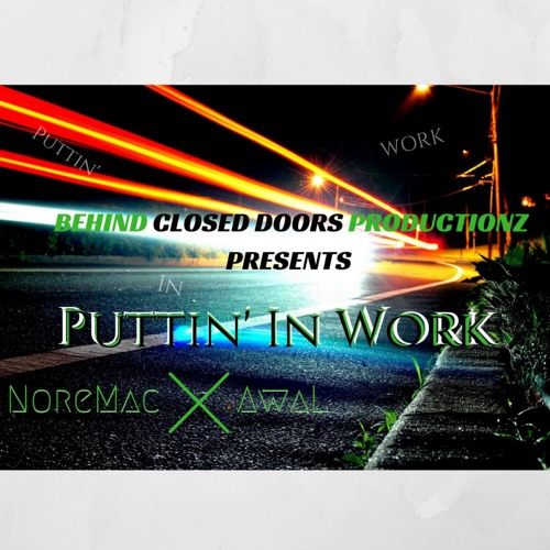 Puttin' in Work - BCDP (Beat Prod. By RicandThadeus)