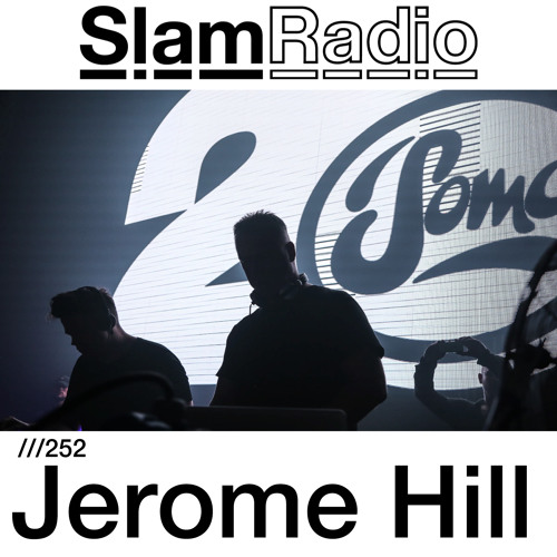 #SlamRadio - 252 - Jerome Hill