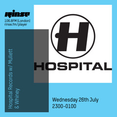 Hospital Records w/ Mullett & Whiney - 26th July 2017