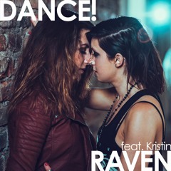 Raven Feat. Kristin - Dance!