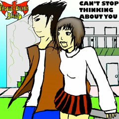 Can't Stop Thinking About You
