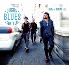 Gugun Blues Shelter - Mobil Butut