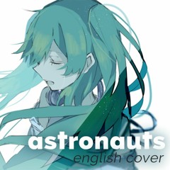 Astronauts (English Cover)