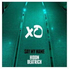 HIDDN & Beatrich - Say My Name