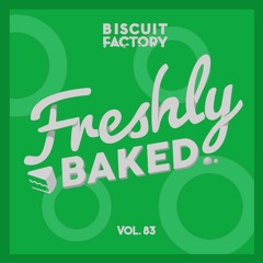 Freshly Baked vol. 83