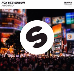 Fox Stevenson - Arigatou (Preview) [OUT NOW]