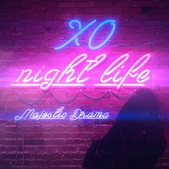 Majestic Drama - TRAFFIC LIGHT (XO NIGHT LIFE) Prod by Majestic Drama