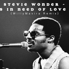 Stevie Wonder love's in need of love today