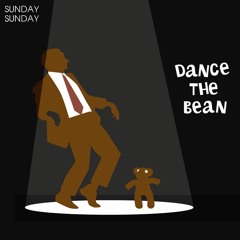 Sunday Sunday - Dance The Bean