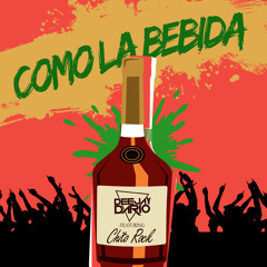 Deejay Dario - Como la Bebida ( Ft. Chito Rock)