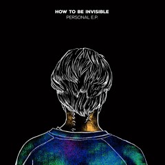 How To Be Invisible - Etiquette
