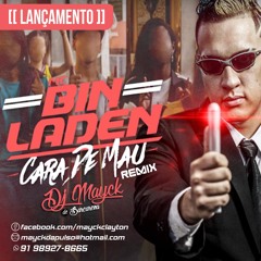 DJ MAYCK - CARA DE MAL 2017 (MC BIN LADEN) [[REMIX]]