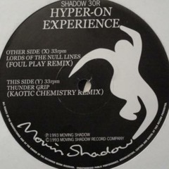 Hyper On Experience - Lord Of Null Lines (Foul Play Remix)