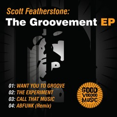 Scott Featherstone - Want you To Groove