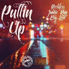 Pullin Up (Feat. Jamie Ray & Big Lew)(Prod. By MikeyBBeats)