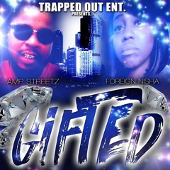 Amp Streets ft Foreign Nisha (pain)