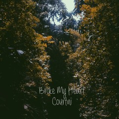 Broke My Heart (Prod. shawnjsmith)
