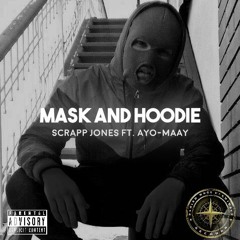 Mask and Hoodie Ft. Ayo-Maay