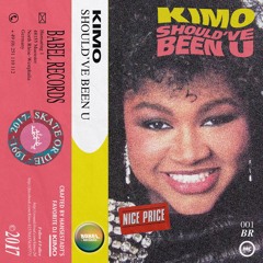 Kimo - Should've Been U