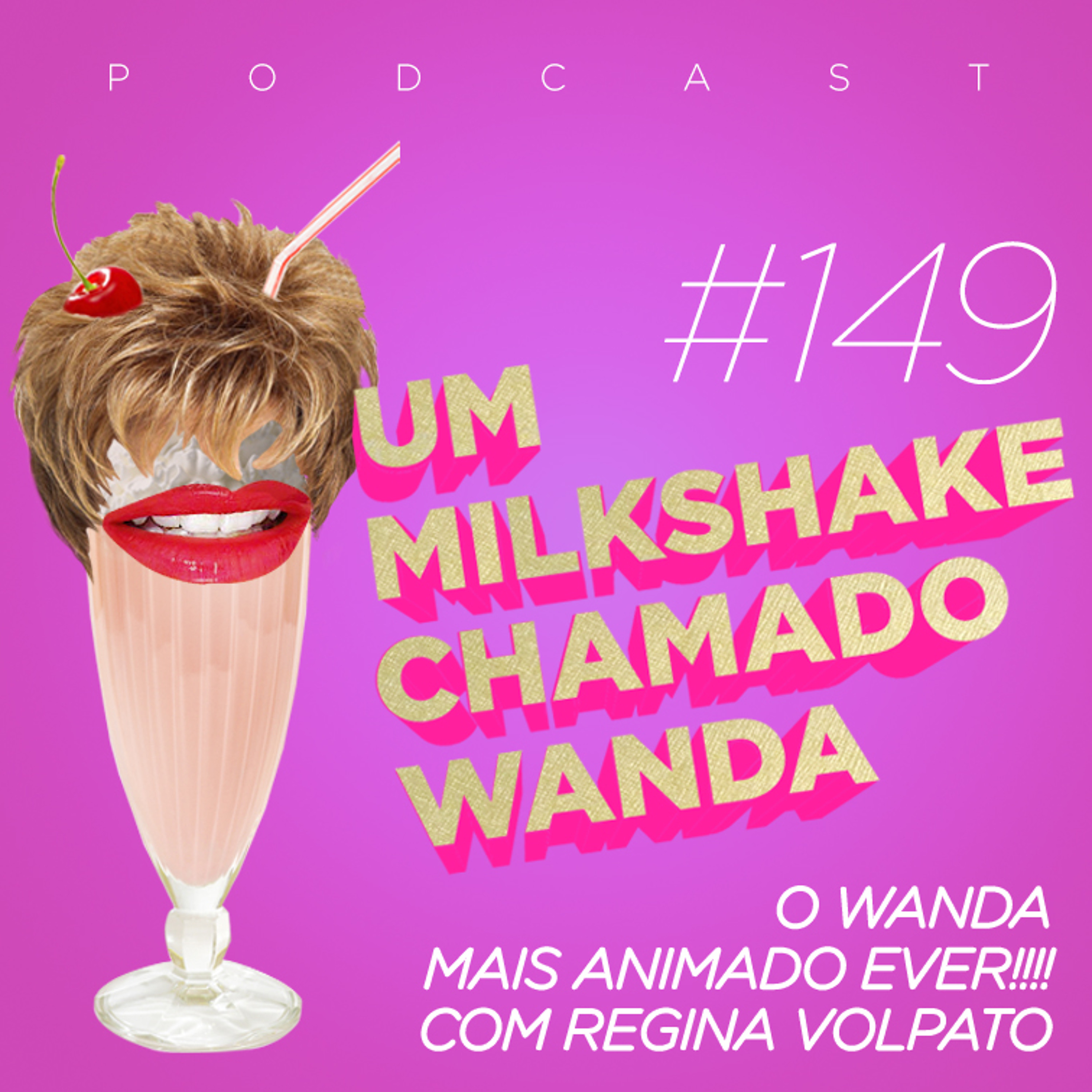 Um Milkshake Chamado Wanda