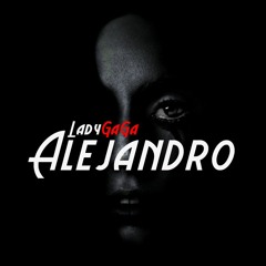 Alejandro - Lady Gaga And Vmdjb
