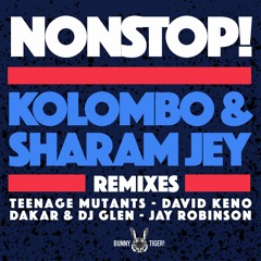 Kolombo & Sharam Jey - Non Stop (Dakar & Dj Glen Remix)