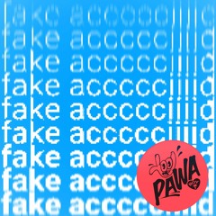 PWBY - Fake Accccciiiid