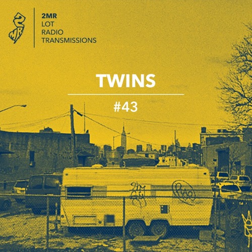 2MR Lot Radio Transmission 43: TWINS (Live)
