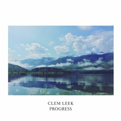 Clem Leek - Progress 3