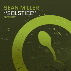 Sean Miller - Solstice - Original Mix /// Ovum Recordings