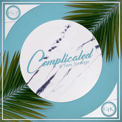 Get To Know - Complicated Ft Femi Santiago Preview
