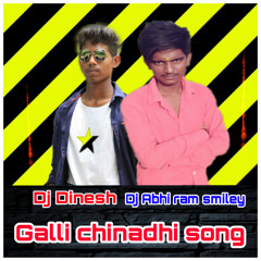 GALLI_CHINNADI_SONG_REMIX_BY_DJ DINESH&DJ Abhi ram smiley..SPCL ALUBM MIXS