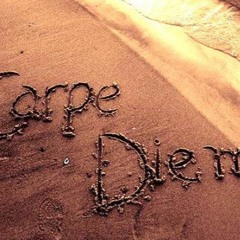 Carpe Diem