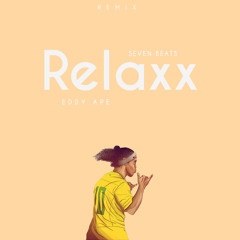 Eddy Ape - Relaxx ( Seven Beats Remix)