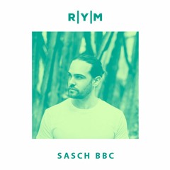 R|Y|M Summer Podcast: SASCH BBC