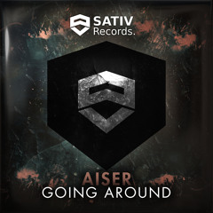 Aiser - Going Around [PLAYED BY YVES V , APEK] | OUT NOW