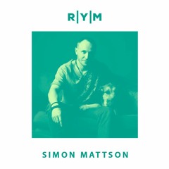 R|Y|M Summer Podcast: SIMON MATTSON