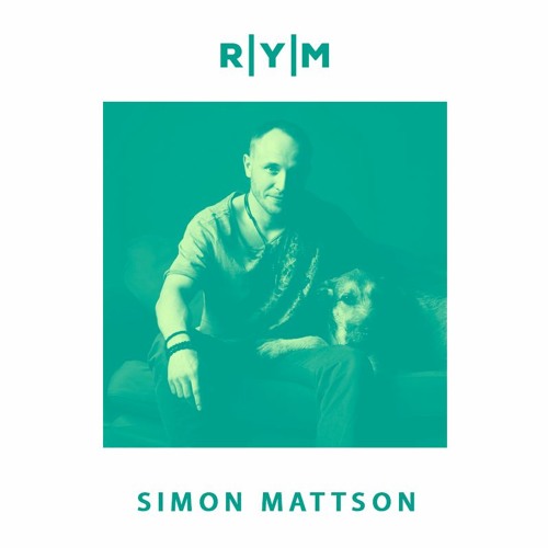 R|Y|M Summer Podcast: SIMON MATTSON