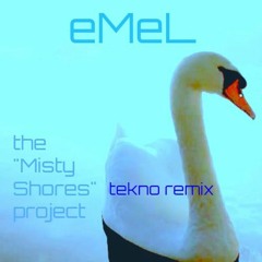 eMeL - Misty Shores (tekno Mix)