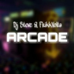 Dj Steve & Frikkvolta - Arcade
