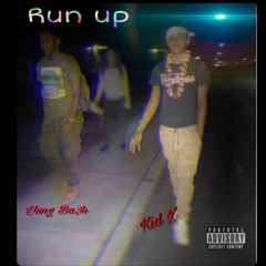 Run Up (feat. Kid X)