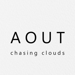 Août - Chasing Clouds