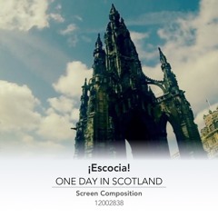 ¡Escocia! (One Day In Scotland)