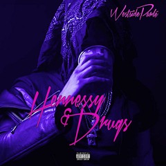 Hennessy & Drugs Freestyle