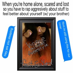 Home Alone Freestyle ft. Eco Yard