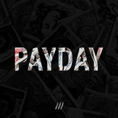 Payday (Produced by The Ninetys)