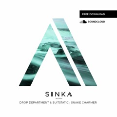 Drop Department & SuitStatic - Snake Charmer (Original Mix)