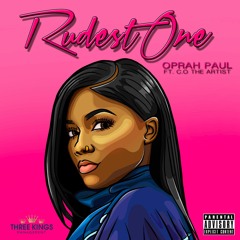 Rudest One (ft. C.O The Artist)